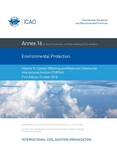Environmental Protection Volume IV, Carbon Offsetting and Reduction Scheme for International Aviation (CORSIA) Annex 16