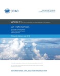 Air Traffic Services: Air Traffic Control Service Flight Information Service Alerting Service Annex 11