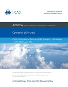 Annex 6 Operation of Aircraft Part -I International Commercial Air Transport