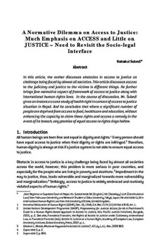 A Normative Dilemma on Access to Justice: Much Emphasis on ACCESS and Little on JUSTICE – Need to Revisit the Socio-legal Interface / Subedi, Nahakul in NJA Law Journal (Special Issue Jan 2012 - Dec